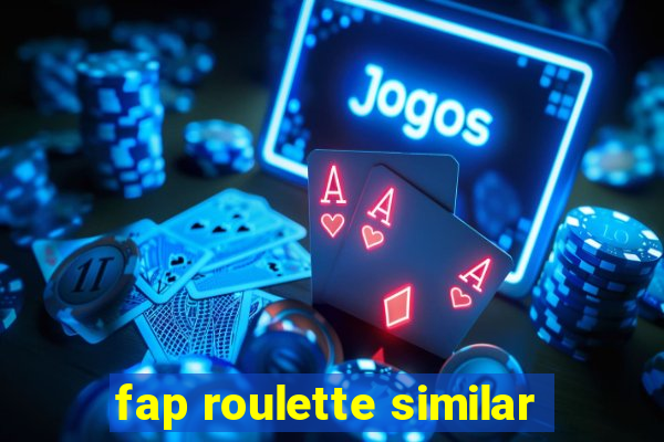 fap roulette similar